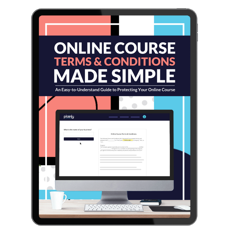 mockup of PDF cover that says "Online course terms and conditions made simple: An Easy To Understand Guide to Protecting Your Online Course"
