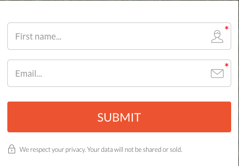 Screenshot of an opt-in form that has a space for "first name" and a space for "email", has button that reads "submit". Below the button shows a lock icon and states "We respect your privacy. Your data will not be shared or sold." Topic: California Privacy Policy